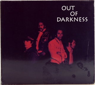 OUT OF DARKNESS  (1970-1972)
