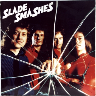 SLADE SMASHES