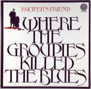 WHERE THE GROUPIES KILLED THE BLUES