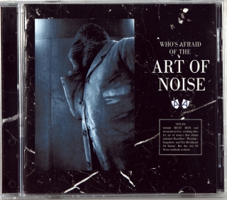 WHO'S AFRAID OF THE ART OF NOISE