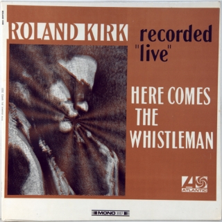 HERE COMES THE WHISTLEMAN (RECORDED 