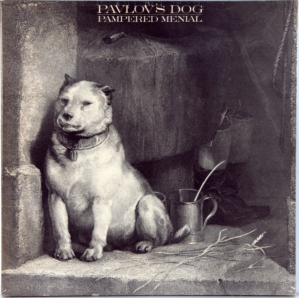 Pavlov's Dog - Pampered Menial 