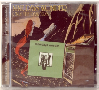 NINE DAY'S WONDER / ONLY THE DANCERS