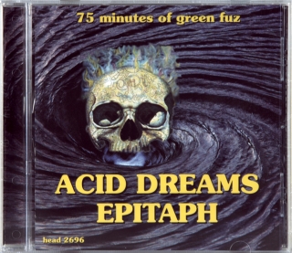 ACID DREAMS EPITAPH (75 MINUTES OF GREEN FUZ)