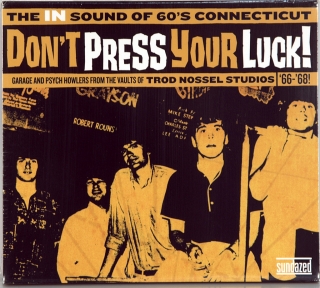 DON'T PRESS YOUR LUCK! THE IN SOUND OF 60'S CONNECTICUT