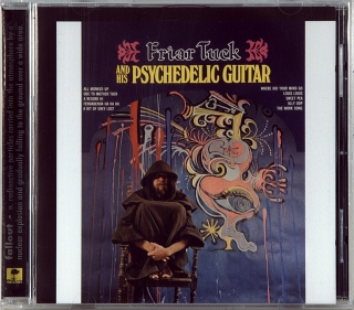 FRIAR TUCK AND HIS PSYCHEDELIC GUITAR