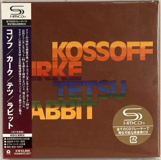 KOSSOFF/KIRKE/TETSU/RABBIT